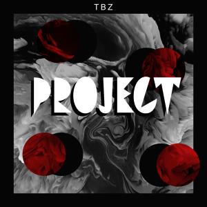Dengarkan PROJECT (Explicit) lagu dari TBZ dengan lirik