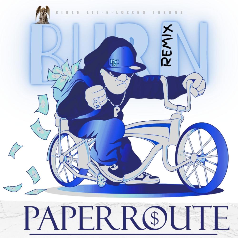 BURN (feat. Arapahoe T.R.U.E.S, Rellik Tha Great, Gahttz, ESL Chopo, Paper Route Clicc, Lil-E-Locced Insane & Bricc$ Route|Remix|Explicit)