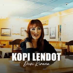 Dewi Kirana的专辑Kopi Lendot