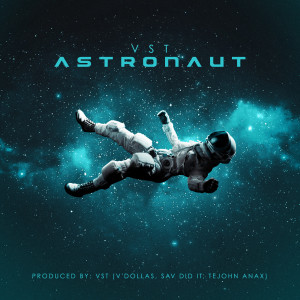 ดาวน์โหลดและฟังเพลง Astronaut พร้อมเนื้อเพลงจาก VST