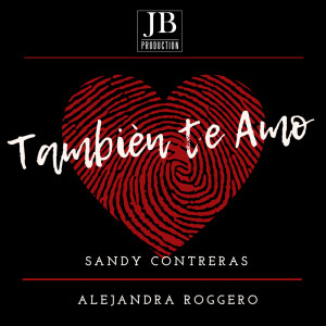 Dengarkan lagu Tambien Te Amo nyanyian Sandy Contrera dengan lirik