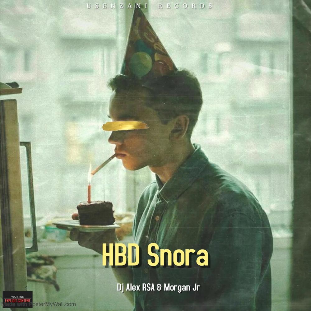 HBD Snora (Visualizer) (feat. Morgan Jr)