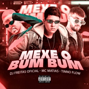 收聽MC Matias的Mexe o Bumbum歌詞歌曲