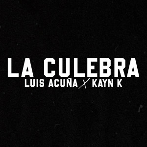 Kayn K的專輯La Culebra