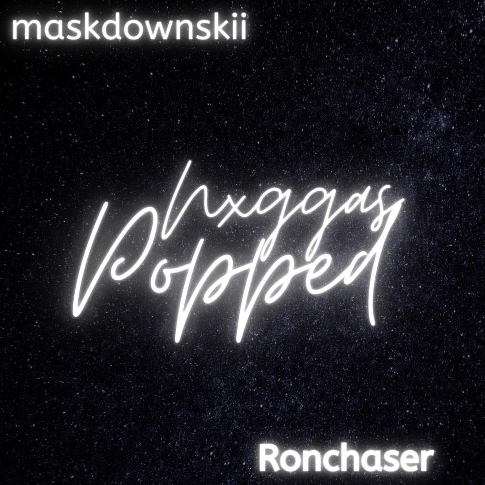 NxggasPopped (feat. YHCRON & Maskdownskii)
