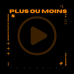 Album Plus ou moins from Sam Faye et D-Track