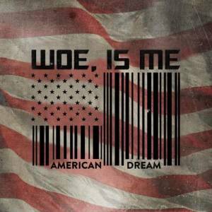 อัลบัม American Dream EP ศิลปิน Woe Is Me