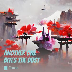 Dengarkan lagu Another One Bites the Dust nyanyian Toman dengan lirik