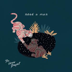 收听The Venus Project的Need a Man歌词歌曲