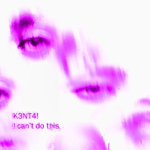 ดาวน์โหลดและฟังเพลง I can't do this (Slowed + Reverb) พร้อมเนื้อเพลงจาก K3NT4!