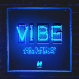 收聽Joel Fletcher的Vibe (Explicit)歌詞歌曲