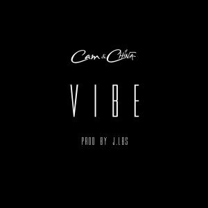 ดาวน์โหลดและฟังเพลง Vibe (Explicit) พร้อมเนื้อเพลงจาก Cam & China