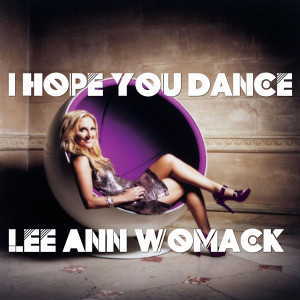 อัลบัม I Hope You Dance ศิลปิน Lee Ann Womack