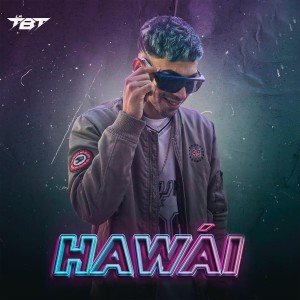 ดาวน์โหลดและฟังเพลง Hawai พร้อมเนื้อเพลงจาก La Tbt