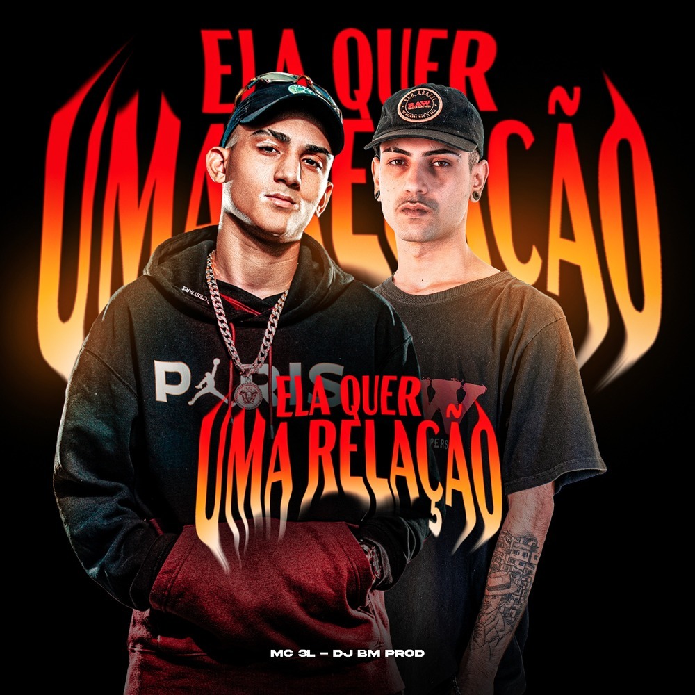 ELA QUER UMA RELAÇÃO (Explicit)