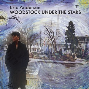 อัลบัม Woodstock Under the Stars ศิลปิน Eric Andersen