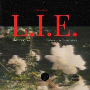 收聽Pazzo的L.I.E. (Lost In Emotion) (Explicit)歌詞歌曲