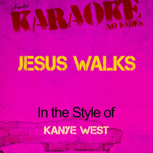 收聽Ameritz - Karaoke的Jesus Walks (In the Style of Kanye West) [Karaoke Version] (Karaoke Version)歌詞歌曲
