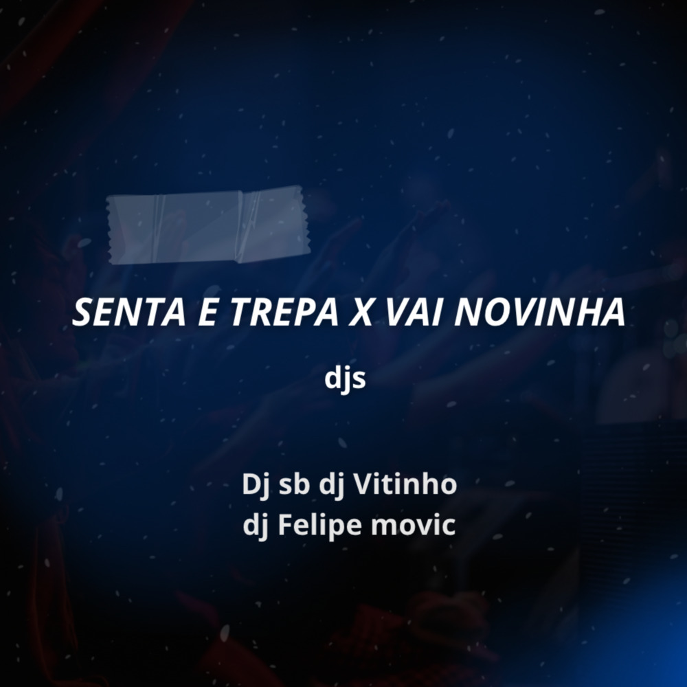Senta e trepa x vai novinha (Explicit)