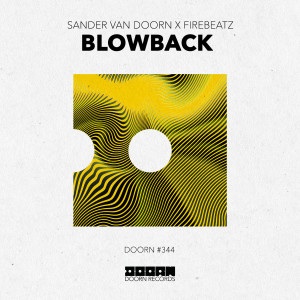 ดาวน์โหลดและฟังเพลง Blowback พร้อมเนื้อเพลงจาก Sander van Doorn