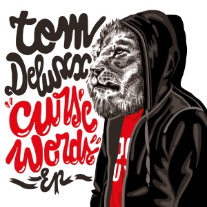 Listen to Curse Words song with lyrics from Tom Deluxx