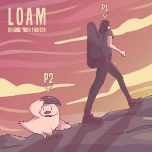 收聽Loam的Choose Your Fighter (feat. Lucas de la Rosa)歌詞歌曲