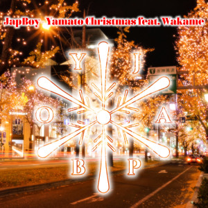 JapBoy的專輯Yamato Christmas (feat. Wakame)
