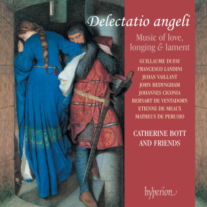 อัลบัม Delectatio angeli: Medieval Music of Love, Longing & Lament ศิลปิน Catherine Bott