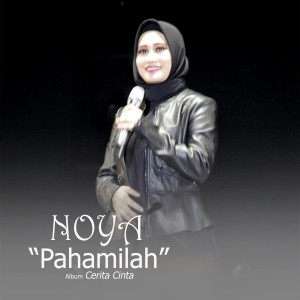 Album Pahamilah from Noya
