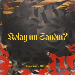Tanerman的專輯Kolay Mı Sandın (Explicit)