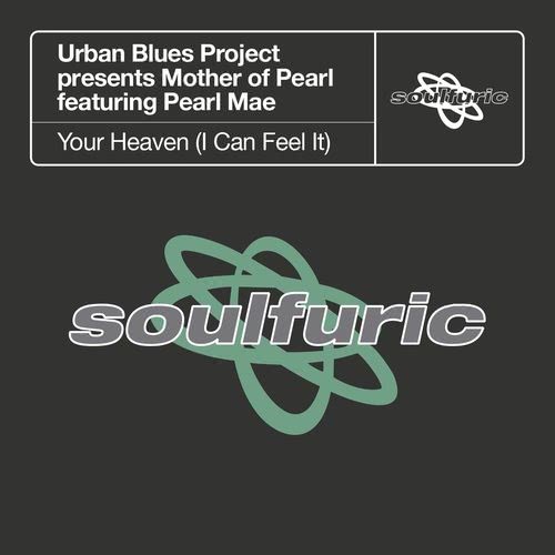 Your Heaven (I Can Feel It) [Urban Blues Project present Mother of Pearl] [feat. Pearl Mae] [UBP Instrumental] (UBP Instrumental)