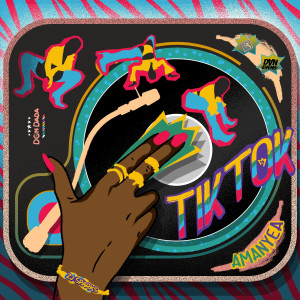 ดาวน์โหลดและฟังเพลง Tik Tok พร้อมเนื้อเพลงจาก Amanyea