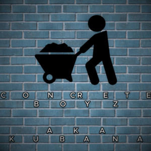Aka Kubana的專輯CONCRETE BOYZ (Explicit)