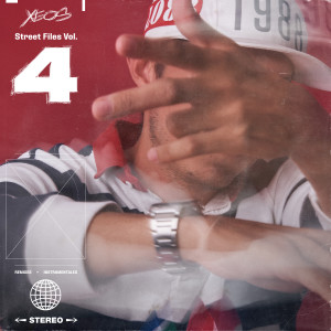 Xeos的專輯Street Files, Vol. 4 (Explicit)