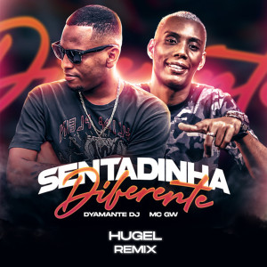 Album Sentadinha Diferente (HUGEL Remix) (Explicit) from Hugel