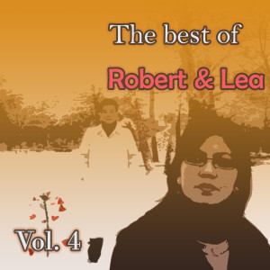 อัลบัม The best of Robert & Lea, Vol. 4 ศิลปิน Robert & Lea
