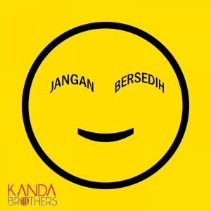 Album Jangan Bersedih from Kanda Brothers