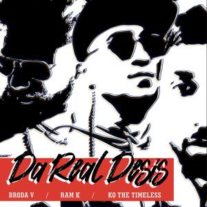 Brodha V的專輯Da Real Desis (feat. Brodha V & Ram K) (Explicit)