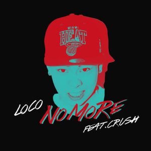 ดาวน์โหลดและฟังเพลง No More พร้อมเนื้อเพลงจาก Loco