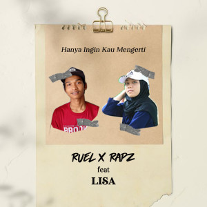 Listen to Hanya Ingin Kau Mengerti song with lyrics from Ruel