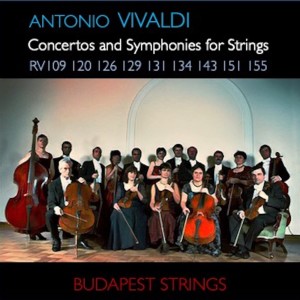 Album Vivaldi: Concertos and Symphonies for Strings RV 109, RV 120, RV 126, RV 129, RV 131, RV 134, RV 143, RV 151, RV 155 oleh Budapest Strings
