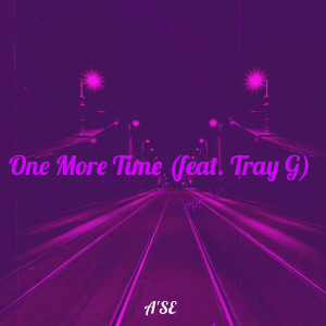 收聽A'se的One More Time歌詞歌曲
