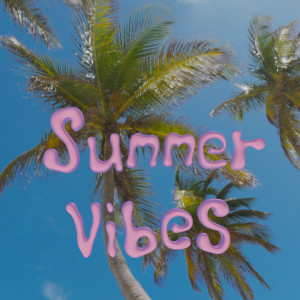 收聽Blob的Summer Vibes歌詞歌曲