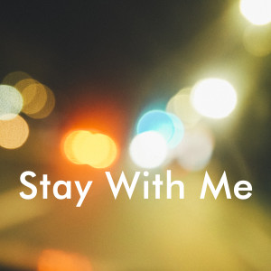 Listen to Stay With Me song with lyrics from 阿敏