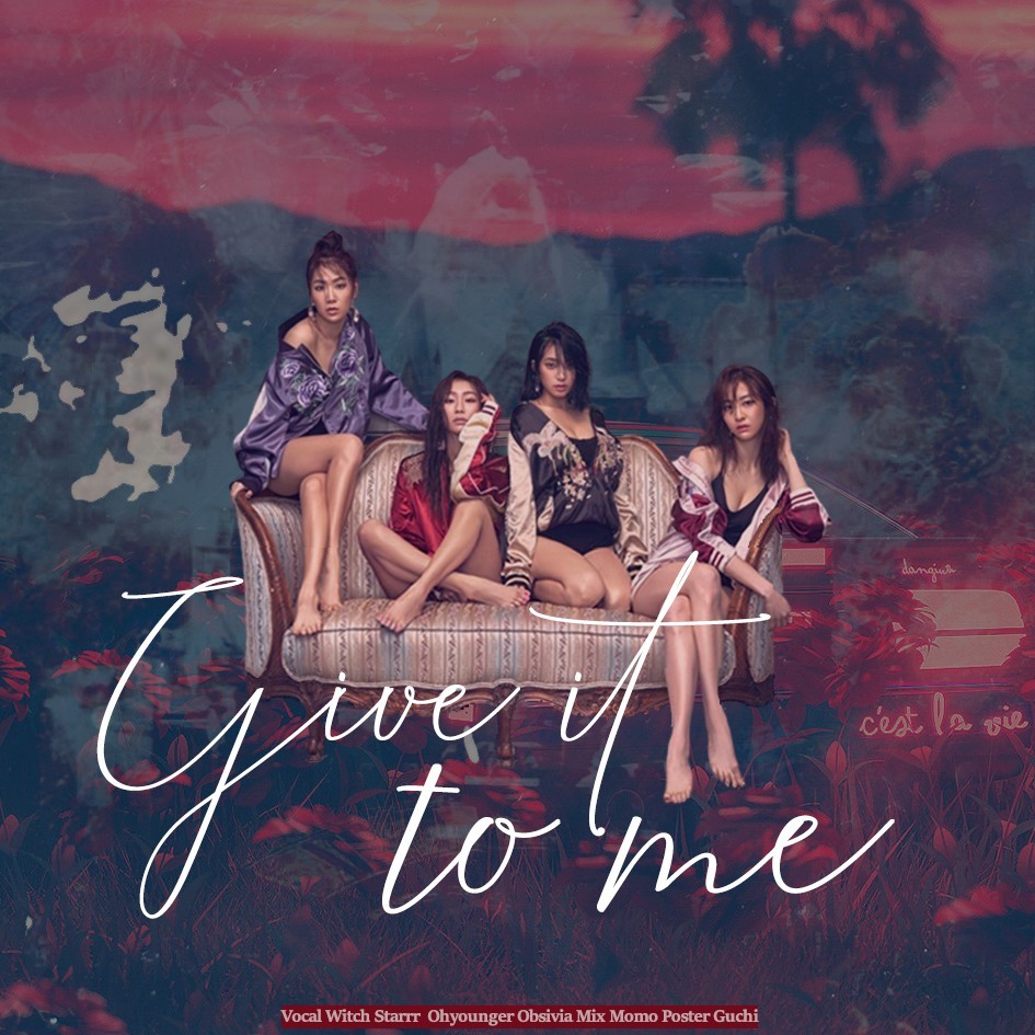 Give it to me (cover: SISTAR) (完整版)
