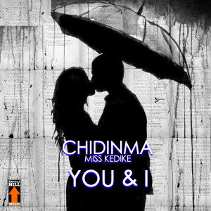 收听Chidinma的You and I歌词歌曲