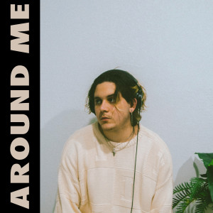 ดาวน์โหลดและฟังเพลง Around Me พร้อมเนื้อเพลงจาก SNAKEE