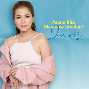 Album Paano Kita Mapasasalamatan oleh Juris