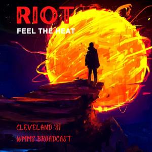 Album Feel The Heat (Live Cleveland '81) from Riot