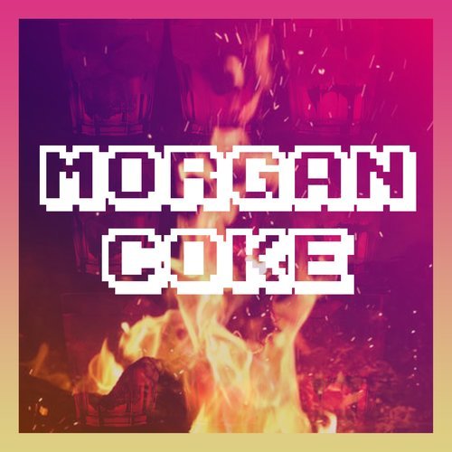 Morgan Coke (Explicit)